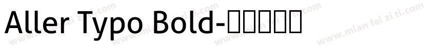 Aller Typo Bold字体转换